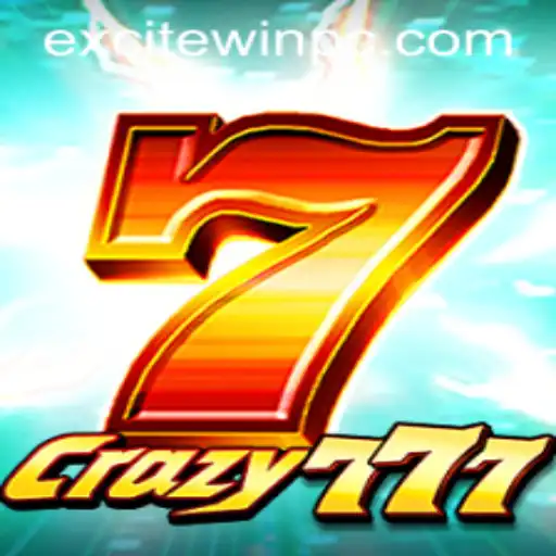 Dive into the Thrills of Crazy777: The Ultimate ExciteWin Adventure