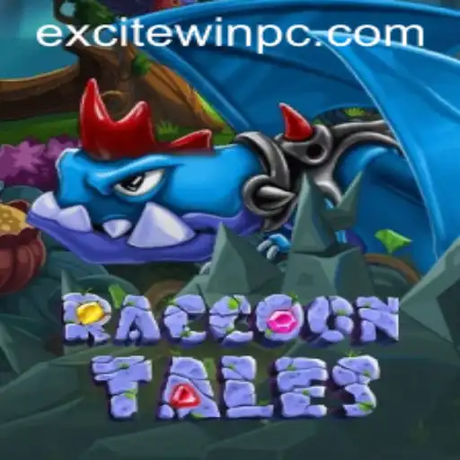RaccoonTales: A Thrilling Gaming Adventure with Excitewin